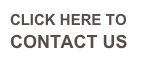 CLICK HERE TO
CONTACT US